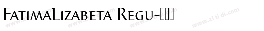 FatimaLizabeta Regu字体转换